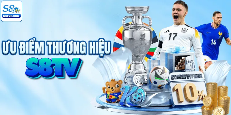 4 Yếu tố nâng tầm thương hiệu S8TV