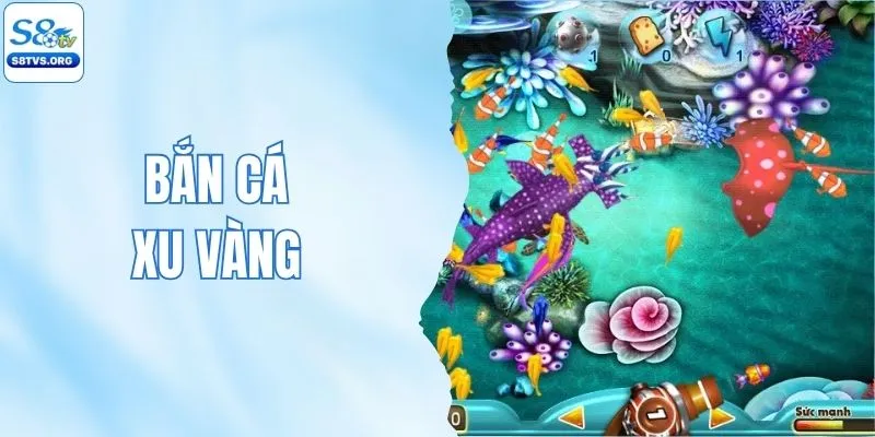 Bắn Cá Xu Vàng - Rinh Xu Khủng Sau 10 Phút Trải Nghiệm