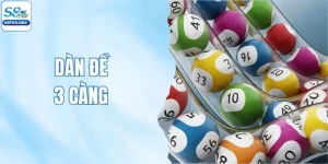 Dàn Đề 3 Càng - Cách Xây Dựng Và Tối Ưu Hiệu Quả Tại S8TV