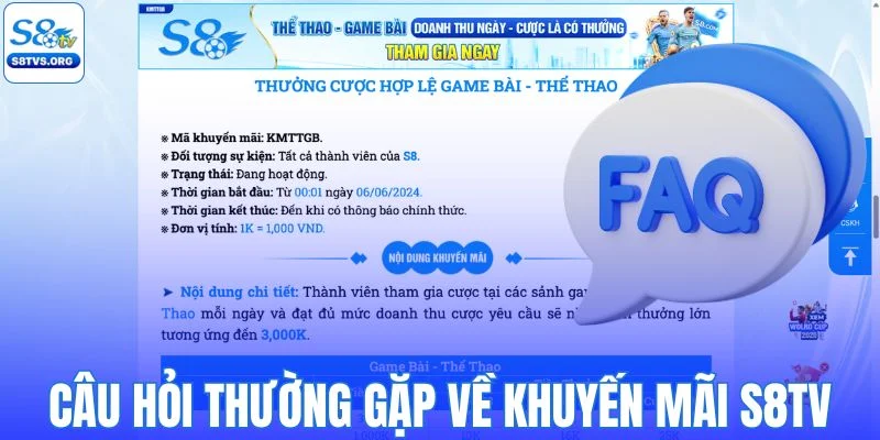 FAQ thường gặp về khuyến mãi S8TV