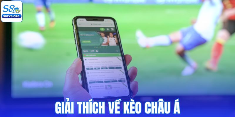 Giải thích về kèo châu Á
