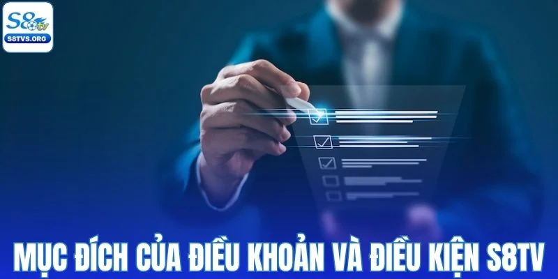 Mục đích của chính sách điều khoản và điều kiện S8TV