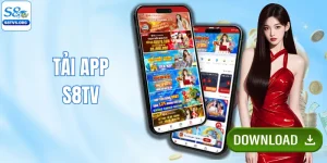 Tải App S8TV - 5 Bước Cài Đặt Ứng Dụng Cực Kỳ Nhanh Gọn