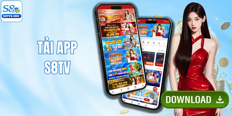 Tải App S8TV - 5 Bước Cài Đặt Ứng Dụng Cực Kỳ Nhanh Gọn